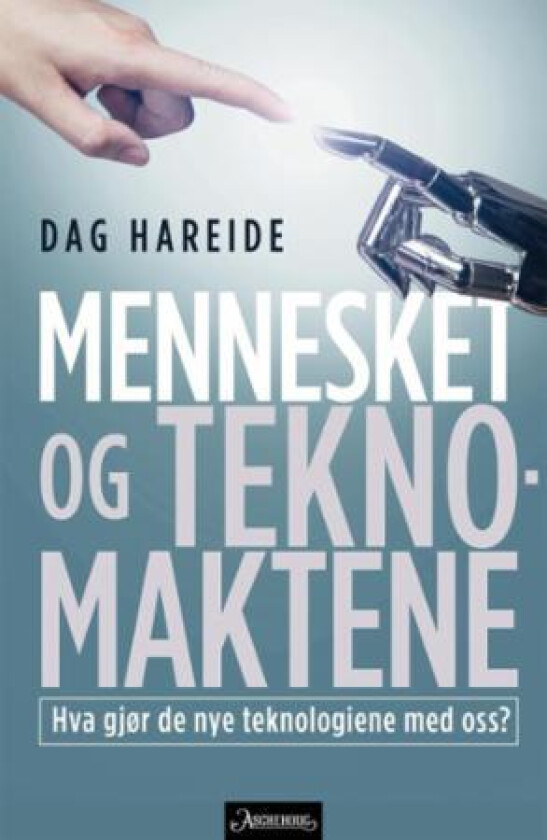 Mennesket og teknomaktene av Dag Hareide