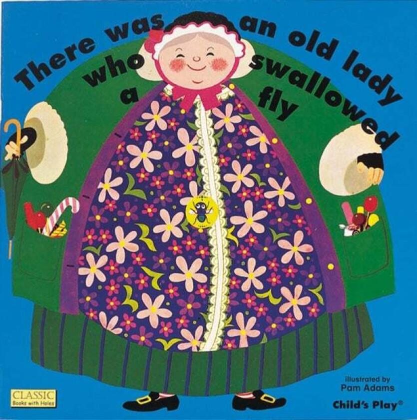 There Was an Old Lady Who Swallowed a Fly av Pam Adams
