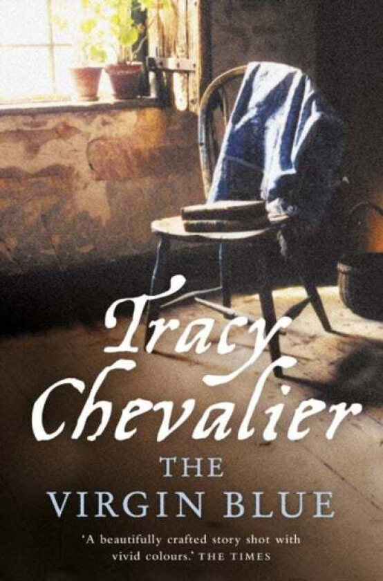 The Virgin Blue av Tracy Chevalier