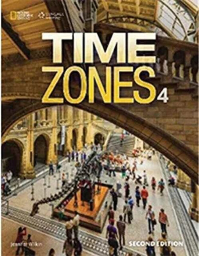 Time Zones 4: Student Book av National Geographic
