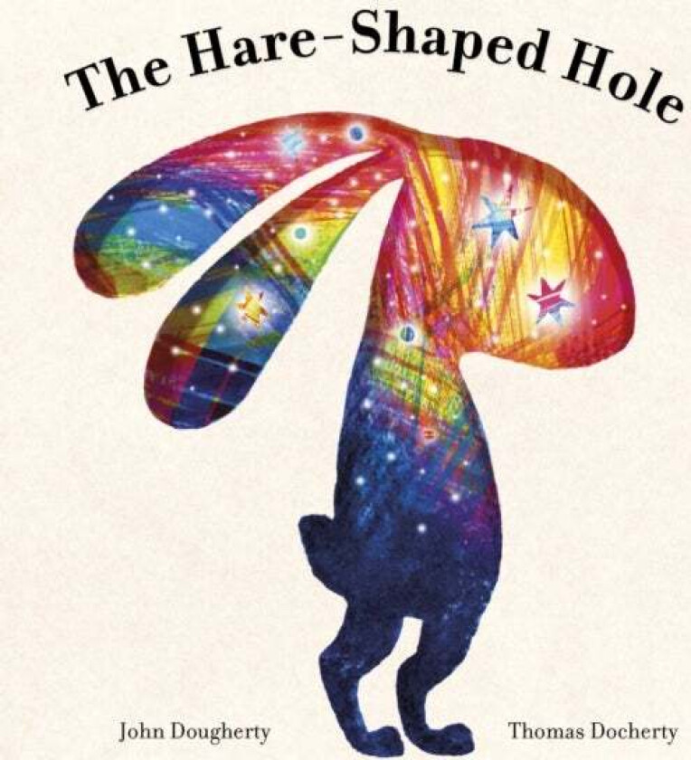 The Hare-Shaped Hole av John Dougherty