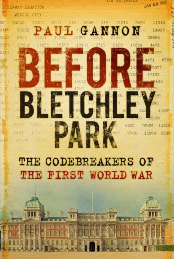 Before Bletchley Park av Paul Gannon