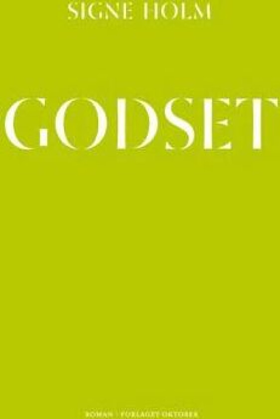 Godset av Signe Holm