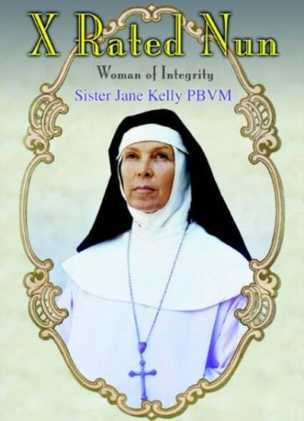X Rated Nun av Sister Jane Kelly Pbvm