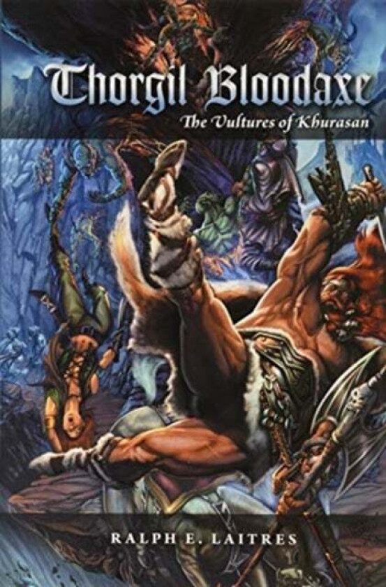 Thorgil Bloodaxe Av Ralph E Laitres