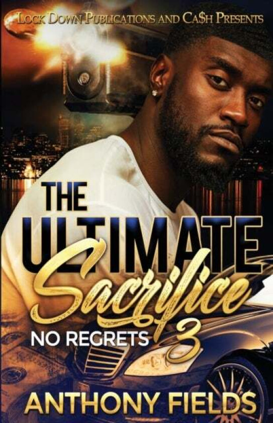 The Ultimate Sacrifice 3 av Anthony Fields