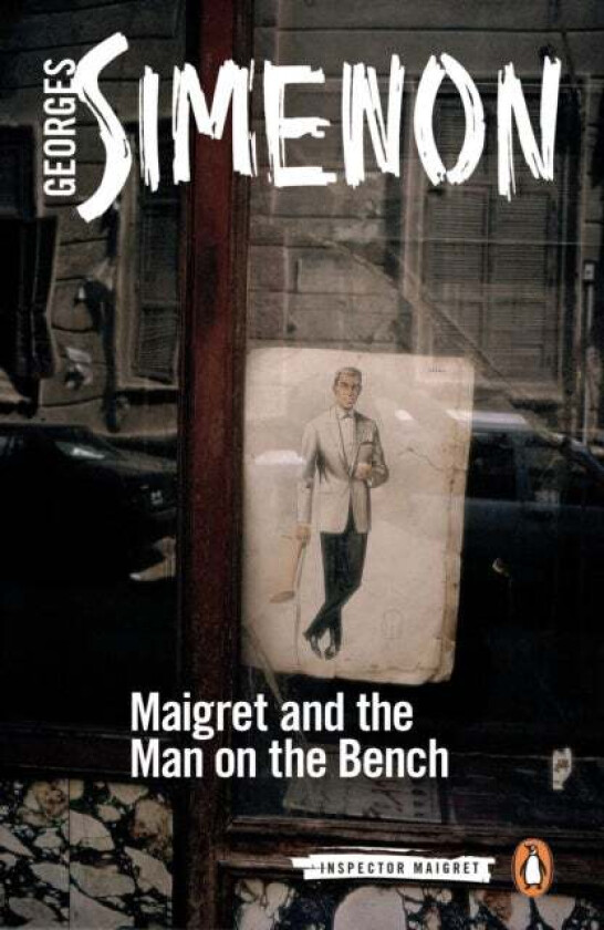 Maigret and the Man on the Bench av Georges Simenon
