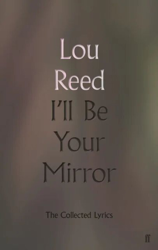 I'll Be Your Mirror av Lou Reed