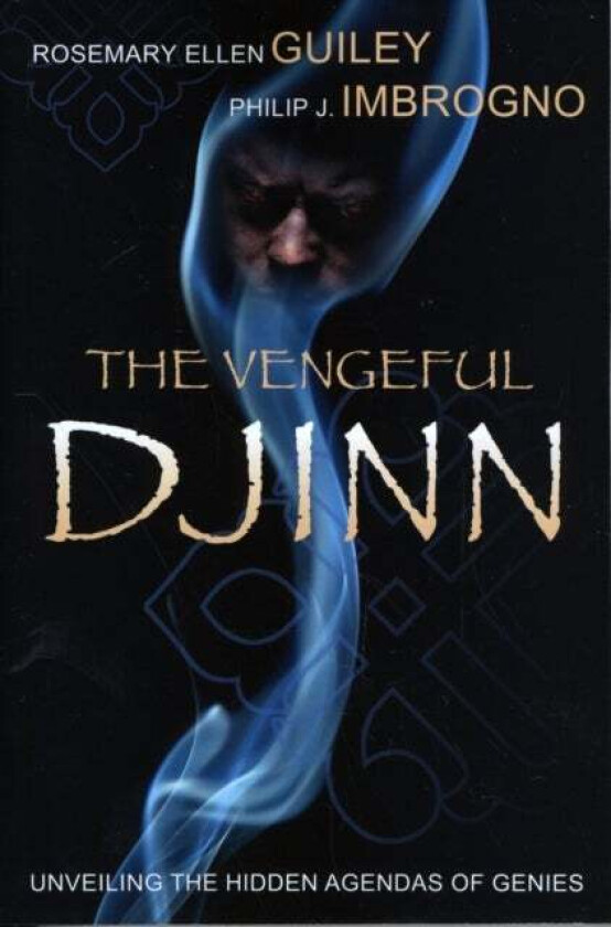 The Vengeful Djinn av Rosemary Ellen Guiley, Philip J. Imbrogno
