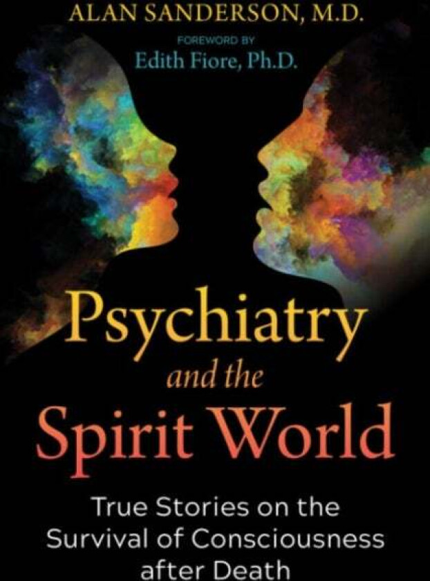 Psychiatry and the Spirit World av Alan Sanderson