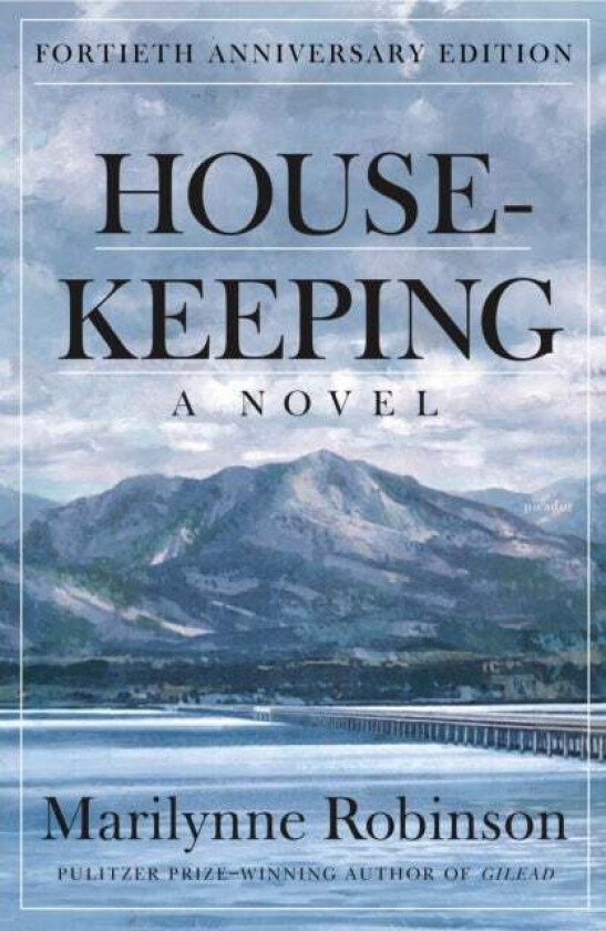 Housekeeping (Fortieth Anniversary Edition) av Marilynne Robinson