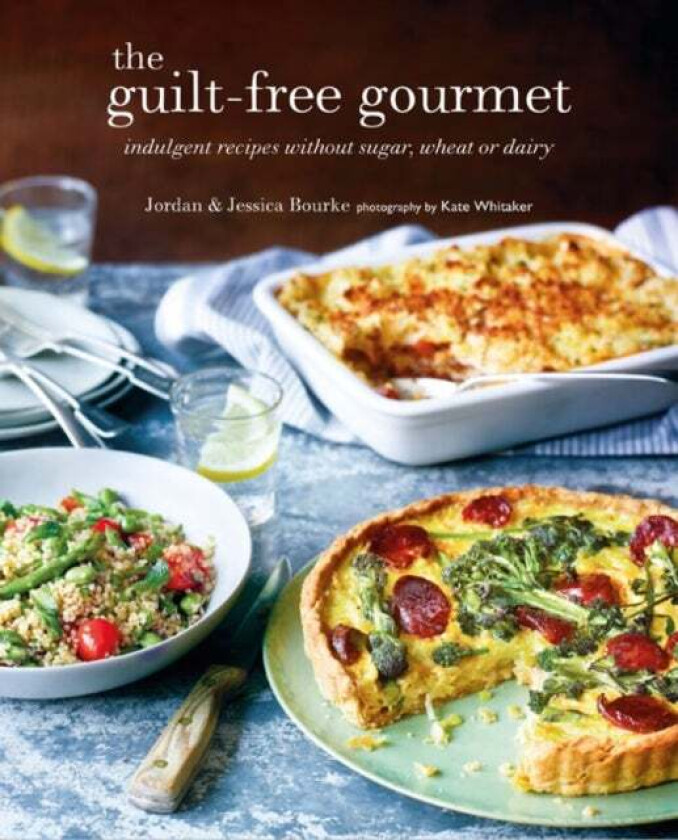 The Guilt-Free Gourmet Av Jordan Bourke