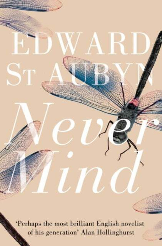 Never Mind av Edward St Aubyn