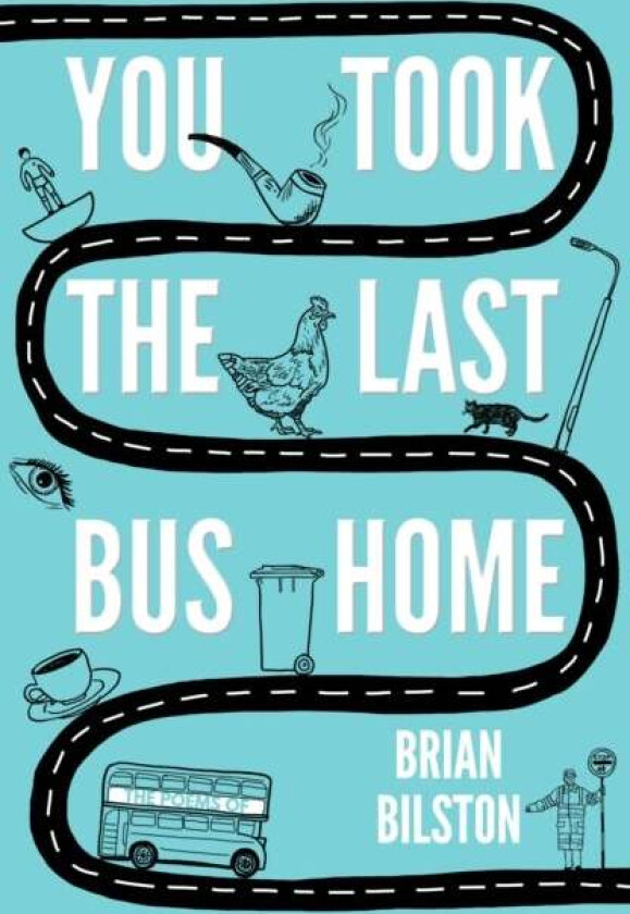 You Took the Last Bus Home av Brian Bilston
