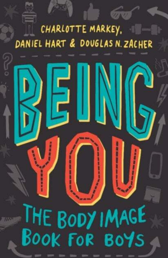 Being You av Charlotte Markey, Daniel Hart, Douglas Zacher