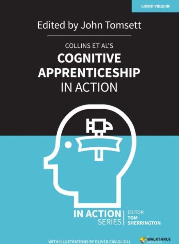Collins et al's Cognitive Apprenticeship in Action av John Tomsett