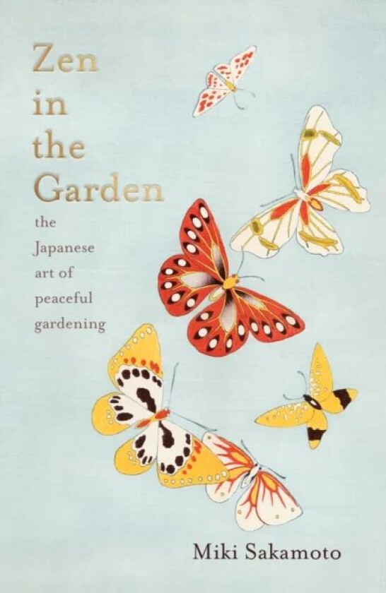 Zen in the Garden av Miki Sakamoto