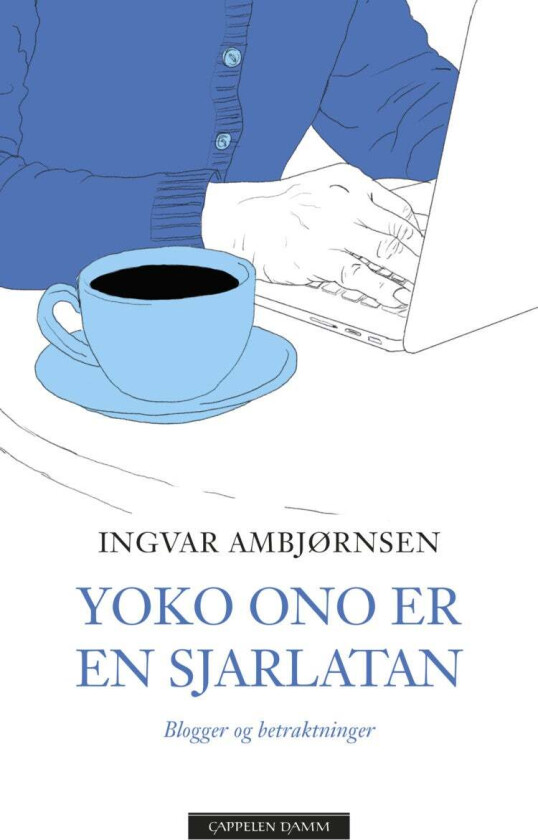 Yoko Ono er en sjarlatan av Ingvar Ambjørnsen