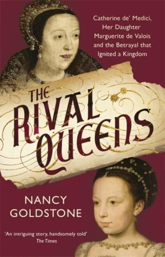 The Rival Queens av Nancy Goldstone