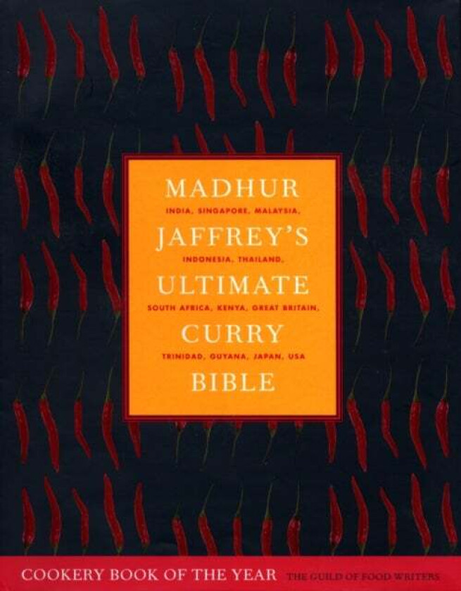 Madhur Jaffrey's Ultimate Curry Bible av Madhur Jaffrey