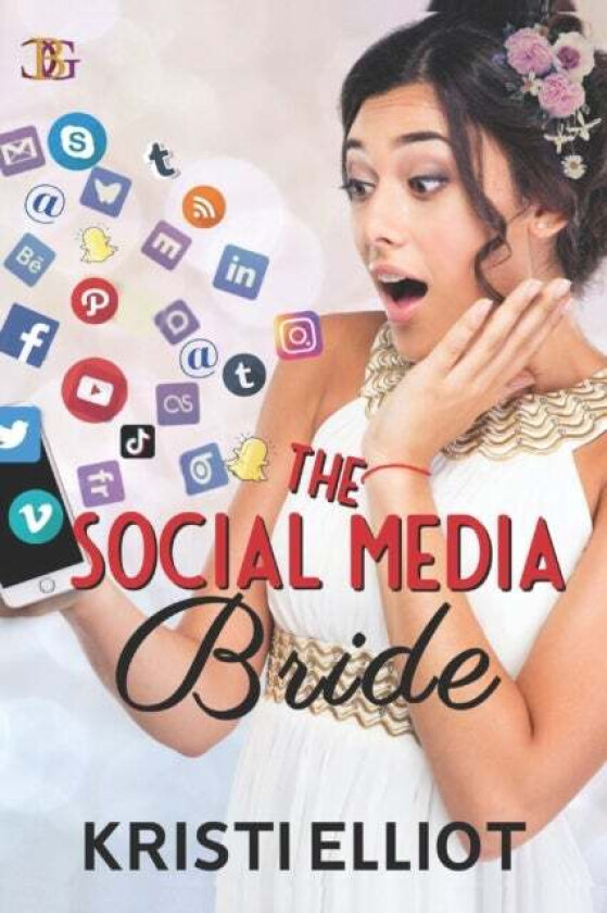 The Social Media Bride av Kristi Elliot