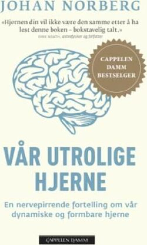 Vår utrolige hjerne av Johan Norberg