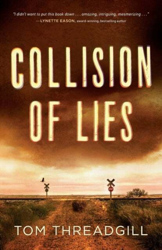Collision of Lies av Tom Threadgill