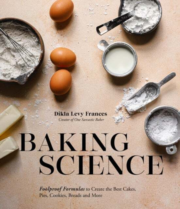 Baking Science av Dikla Levy Frances