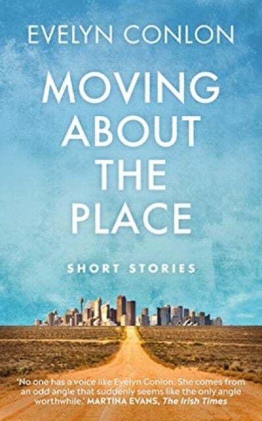 Moving About the Place av Evelyn Conlon