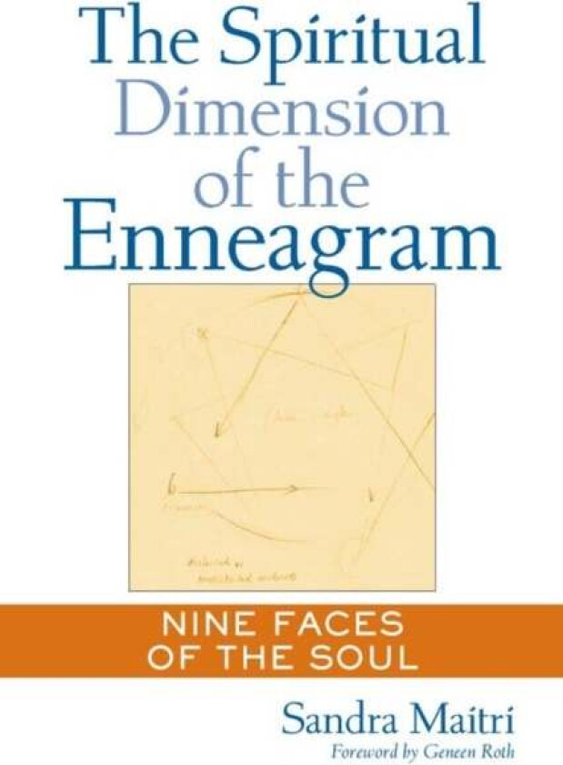 The Spiritual Dimension of the Enneagram av Sandra Maitri
