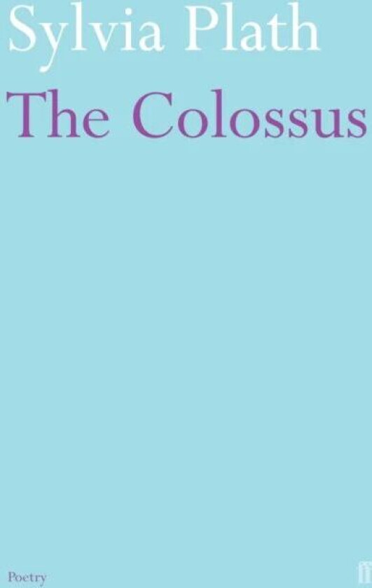 The Colossus av Sylvia Plath