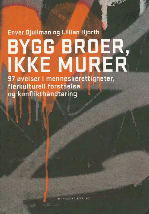Bygg broer, ikke murer av Enver Djuliman, Lillian Hjorth