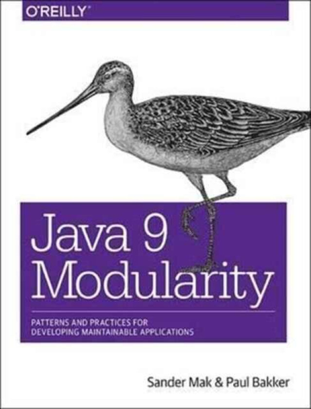 Java 9 Modularity av Sander Mak, Paul Bakker