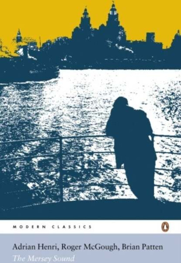 The Mersey Sound av Adrian Henri, Brian Patten, Roger McGough