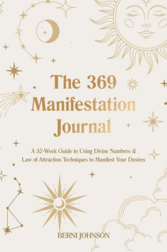 The 369 Manifestation Journal av Berni Johnson