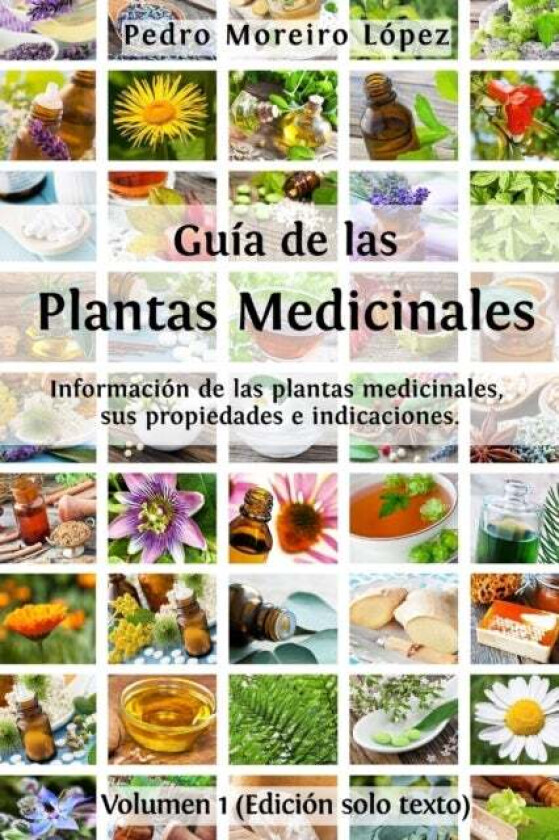 Guia de las plantas medicinales av Pedro Moreiro Lopez