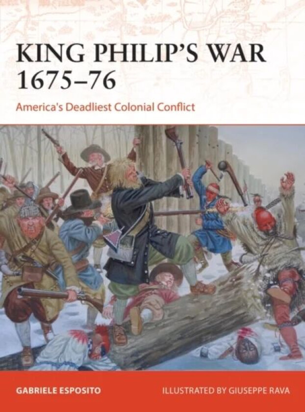 King Philip's War 1675-76 av Gabriele Esposito