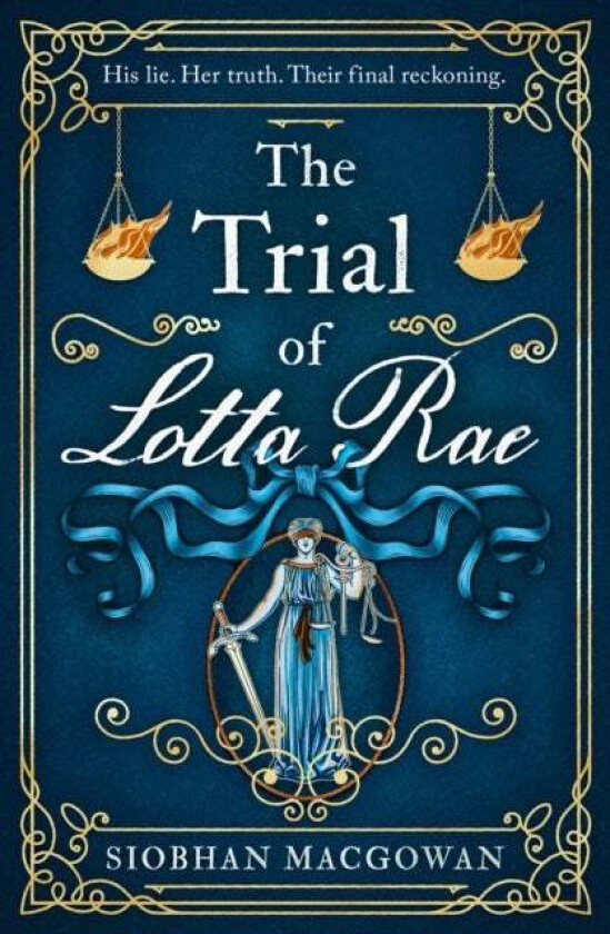 The Trial of Lotta Rae av Siobhan MacGowan