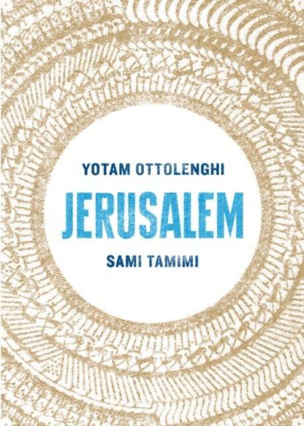 Jerusalem av Yotam Ottolenghi, Sami Tamimi