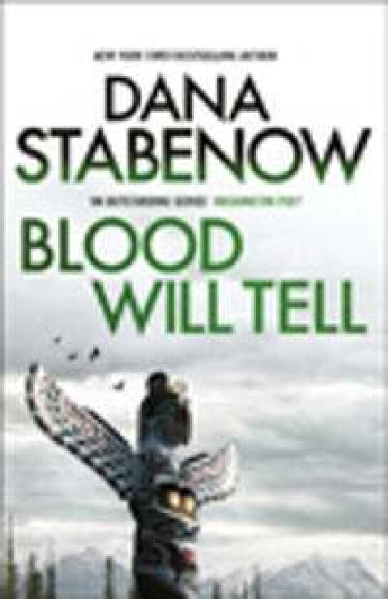 Blood Will Tell av Dana Stabenow