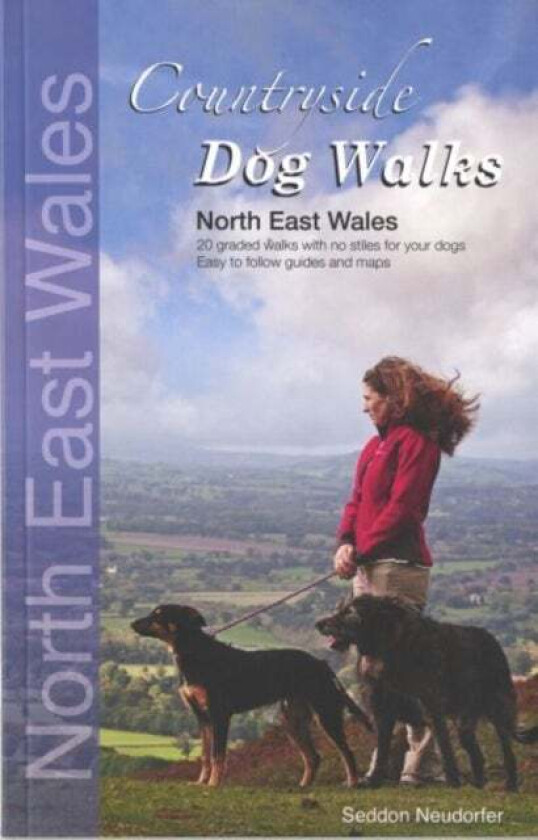 Countryside Dog Walks: North East Wales av Gillian Seddon, Erwin Neudorfer