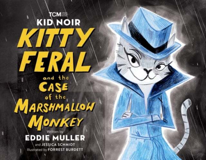Kid Noir: Kitty Feral and the Case of the Marshmallow Monkey av Eddie Muller, Jessica Schmidt