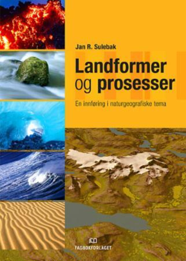 Landformer og prosesser av Jan R. Sulebak