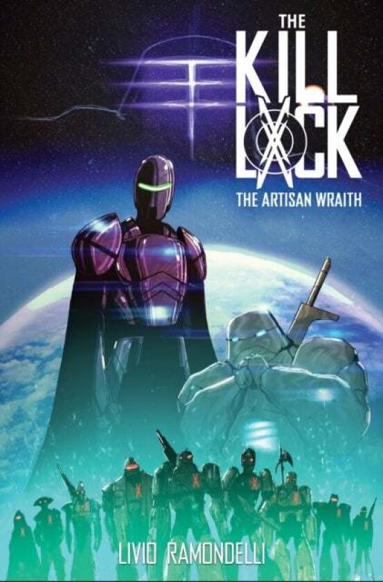 The Kill Lock: The Artisan Wraith av Livio Ramondelli