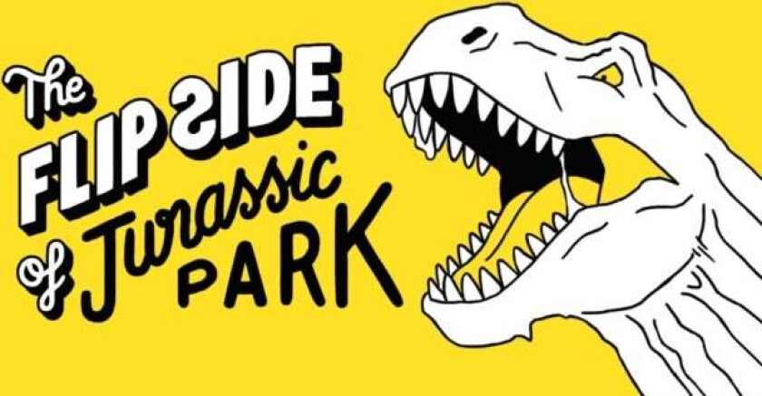 The Flip Side of...Jurassic Park