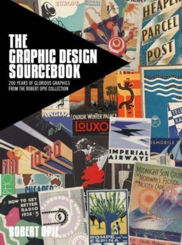 The Graphic Design Sourcebook av Robert Opie