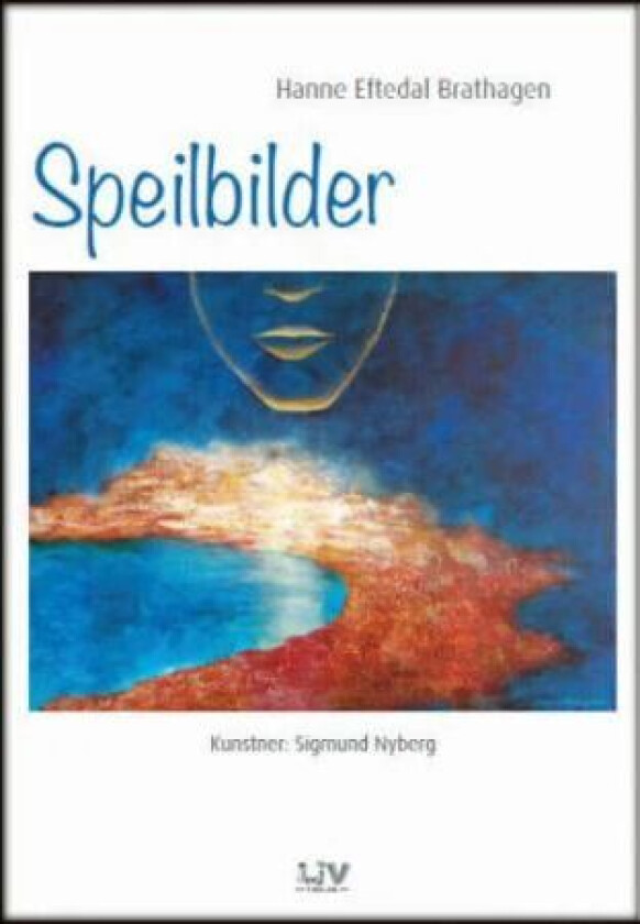 Speilbilder av Hanne Eftedal Brathagen