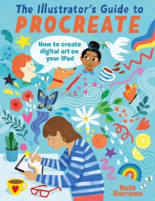 The Illustrator's Guide To Procreate av Ruth Burrows