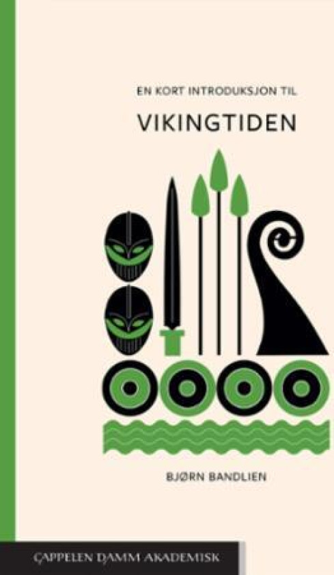 En kort introduksjon til vikingtiden av Bjørn Bandlien