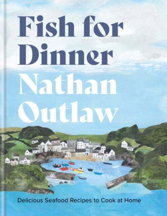 Fish for Dinner av Nathan Outlaw